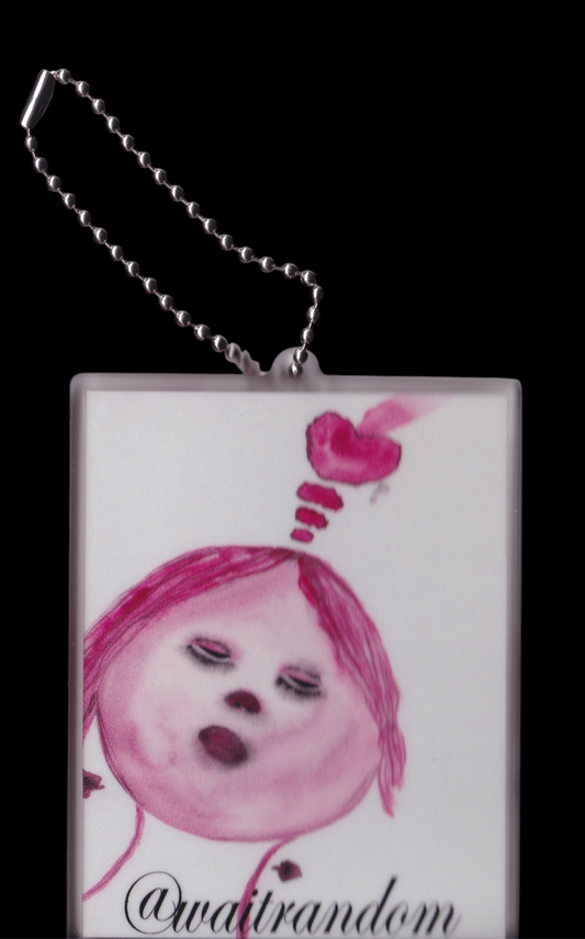 You gotta tell me you like me because i will never know Keychain.